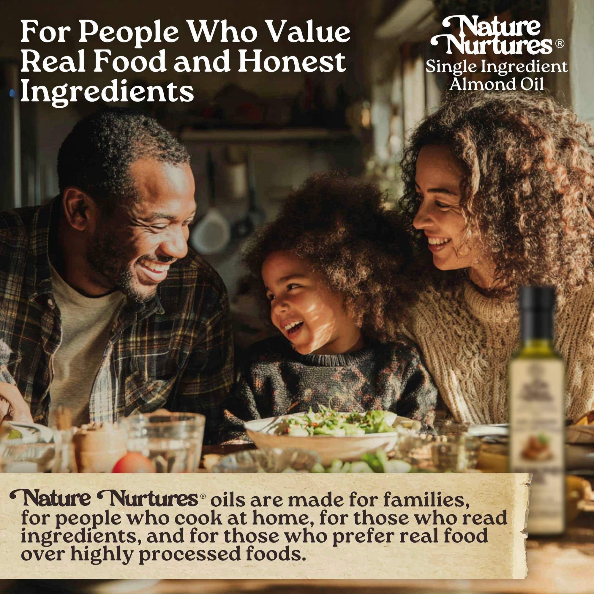 It comes back to the table, for people who value real food and honest ingredients, for families who cook at home, read labels, and choose real over highly processed, where single ingredient almond oil becomes part of everyday meals made with intention, the kind of meals that stay in memory longer than expected.
