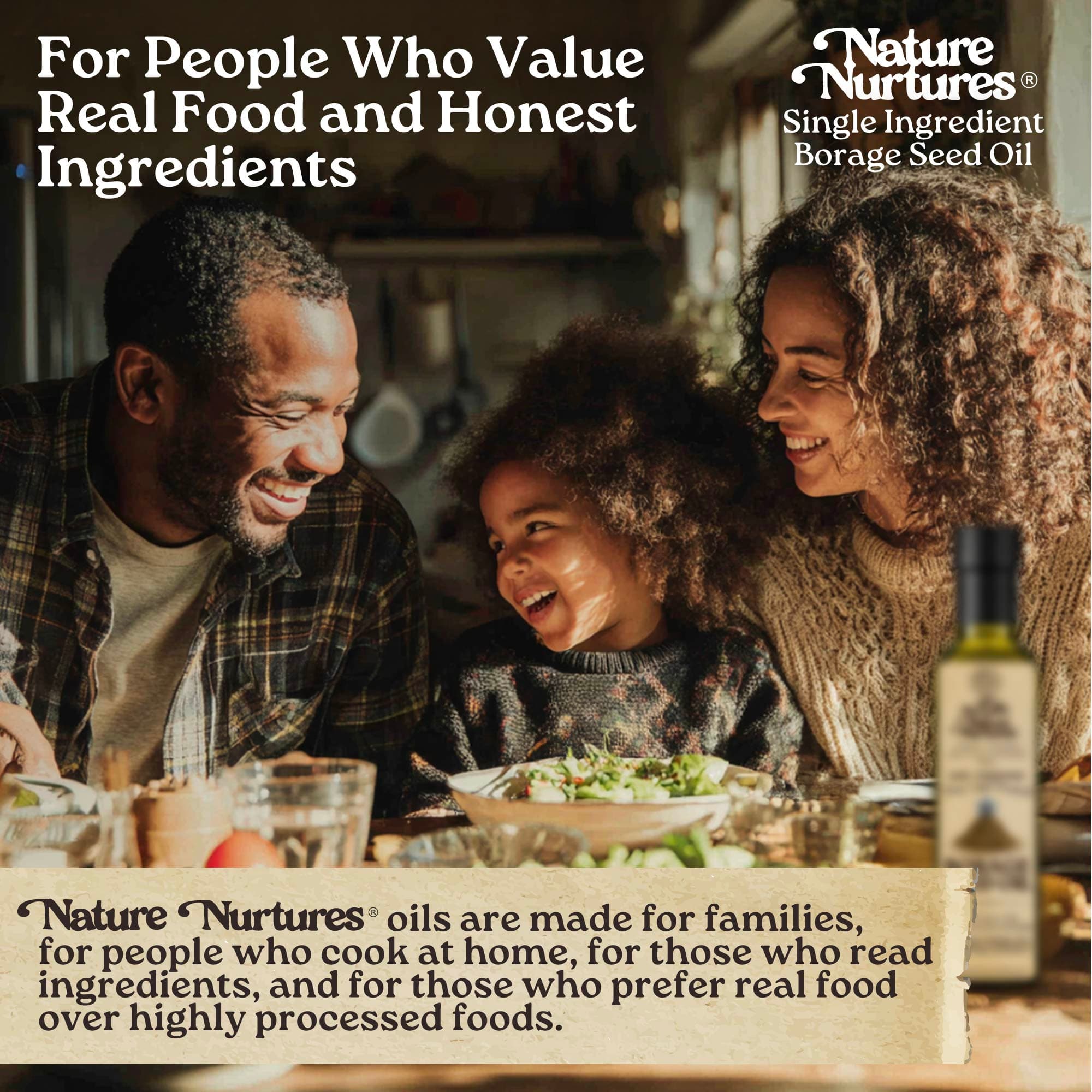 It comes back to the table, for people who value real food and honest ingredients, for families who cook at home, read labels, and choose real over highly processed, where single ingredient borage seed oil becomes part of everyday meals made with intention, the kind of meals that stay in memory longer than expected.
